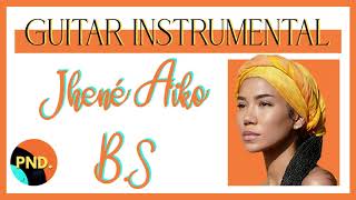 B.S - JHENE AIKO ft. H.E.R | ACOUSTIC INSTRUMENTAL