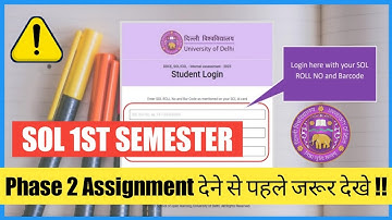 DU SOL FIRST SEMESTER PHASE-2 ASSIGNMENT IMPORTANT POINT DISCUSS 2023 - How to login , Timing, Marks