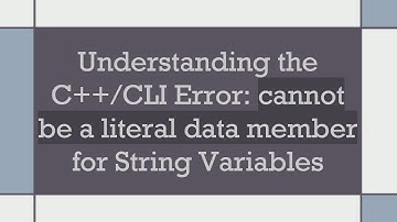 Understanding the C+ + /CLI Error: cannot be a literal data member for String Variables