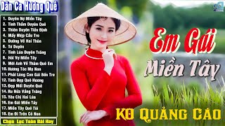 Nhạc Trữ Tình Quê Hương Hay Nhất - Nhạc Dân Ca Miền Tây Mới Nhất - Về Quê Em, Em Gái Miền Tây