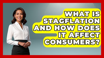 What Is Stagflation and How Does It Affect Consumers? | Learn About Economics