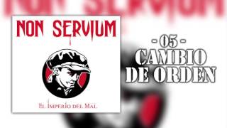 Watch Non Servium Cambio De Orden video