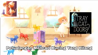 Stage 1-4 Stray Cat Doors 2 Indonesia | Walkthrough | Part 1