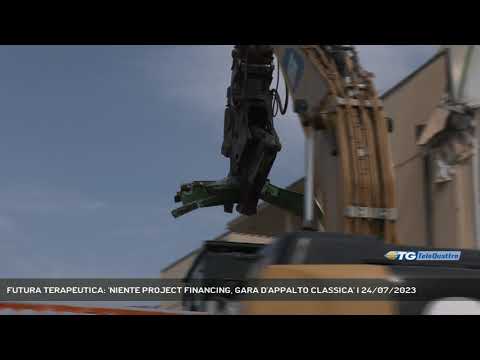 FUTURA TERAPEUTICA: 'NIENTE PROJECT FINANCING, GARA D'APPALTO CLASSICA' | 24/07/2023