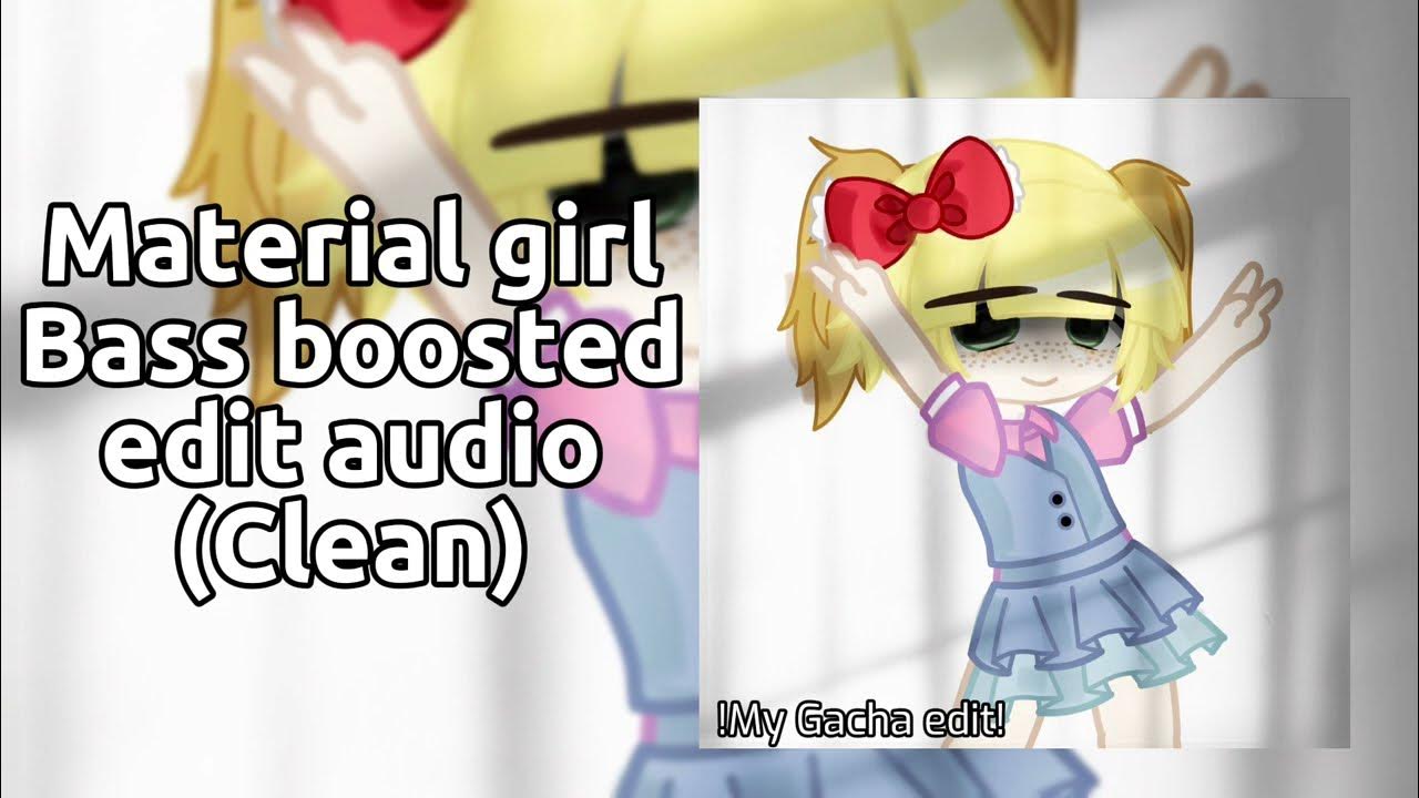 Material Girl bass boosted edit audio CLEAN! YouTube