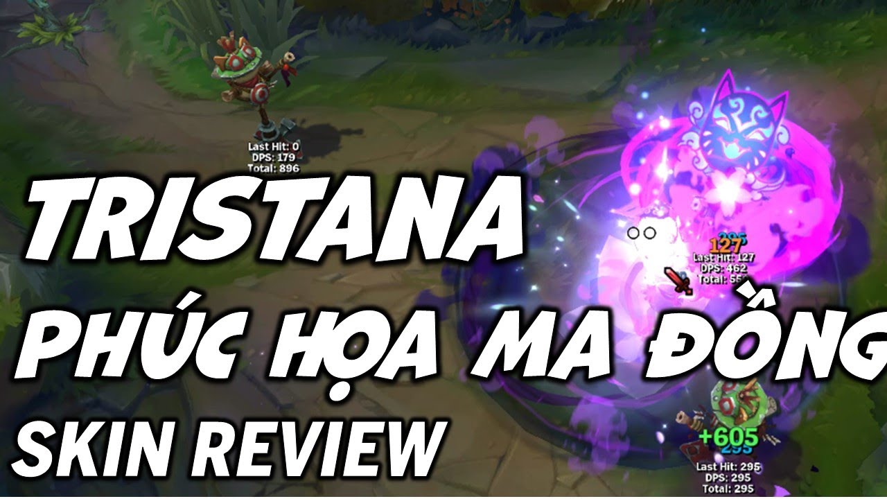 Tristana Phúc Họa Ma Đồng – Skin Review – Liên Minh Huyền Thoại