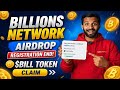 📌BILLIONS NETWORK AIRDROP●REGISTRATION END!$BILL TOKEN CLAIM+PRICE=??