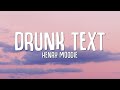 [1 Hour] Henry Moodie - drunk text (Lyrics) New Song 2023