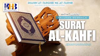 Shahih At-Targhib wa At-Tarhib - Anjuran Membaca Surat Al-Kahfi (Part 3)