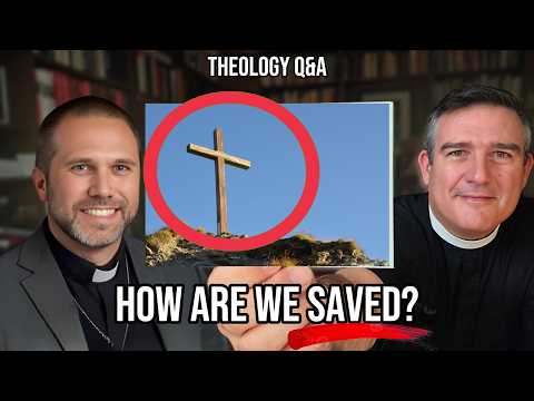 Q&A: What do Lutherans believe About Salvation?