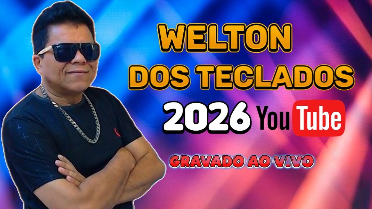 WELTON DOS TECLADOS 2026 É SÓ FORRÓ