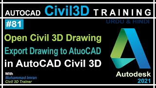 Export Civil 3D Drawing | Open Drawing in AutoCAD | AutoCAD Civil 3D in Hindi & Urdu | PART-81