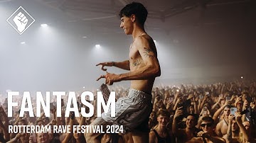 Rotterdam Rave Festival 2024 - Fantasm (full set)