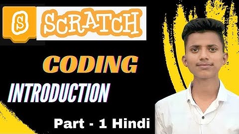 Scratch Coding Introduction Hindi part -1 | Scratch Hindi Mein