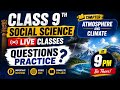 Class 9 Geography Live | Atmosphere &amp; Climate Question Practice | Abhishek Mishra #abhisheksir 