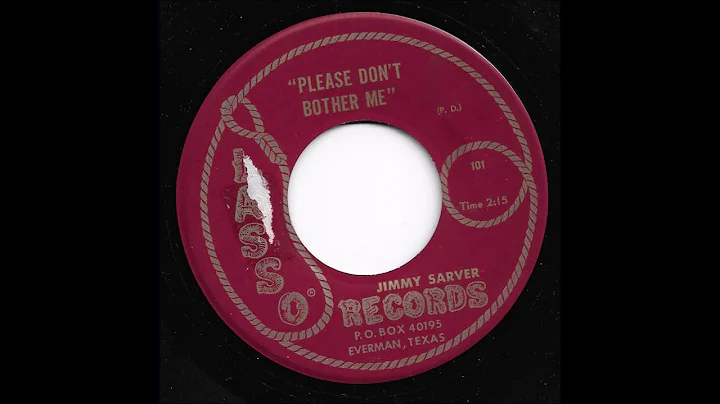 Jimmy Sarver - Please Don't Bother Me