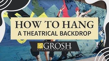 How to Hang a Theatrical Backdrop