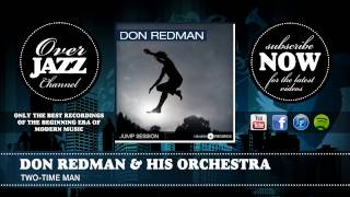 Don Redman &amp; His Orchestra - Two-Time Man