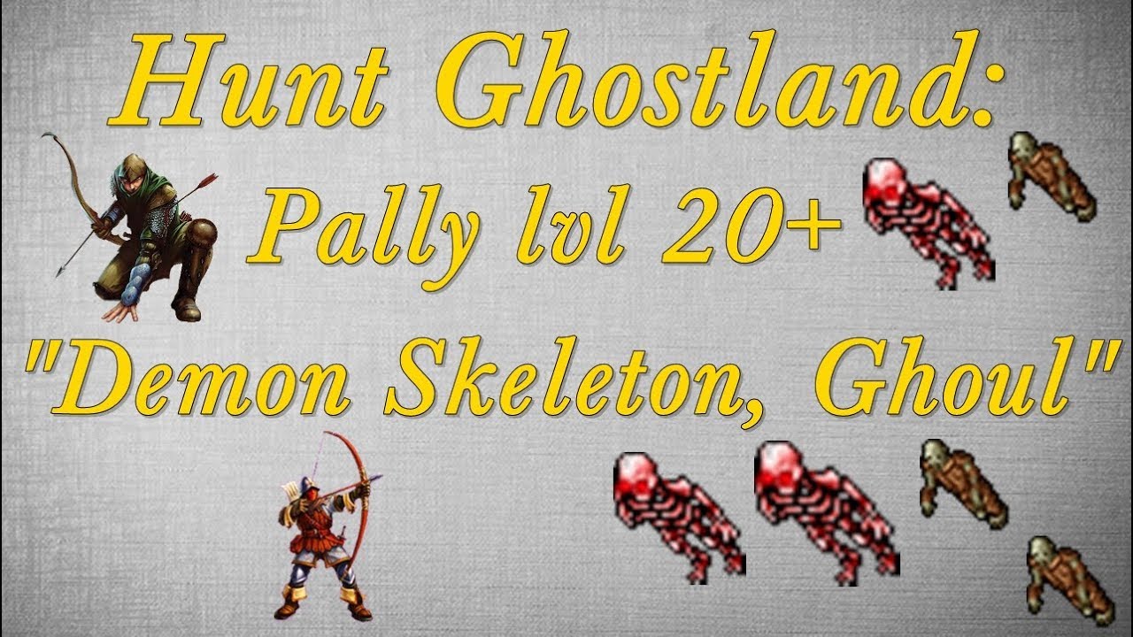 [TIBIA] Hunt: Demon Skeleton Ghostland / Paladin free lvl 20+ - YouTube
