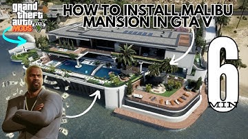 How to Install Malibu Mansion in GTA V Step-by-Step Tutorial