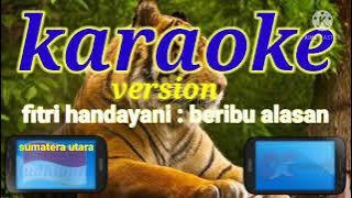 Karaoke version.fitri handayani : beribu alasan