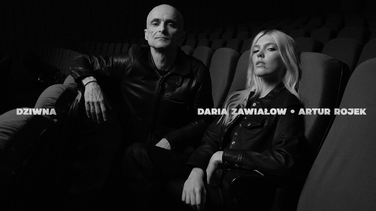 Watch Daria Zawiałow, Artur Rojek - Dziwna (Official Video) on YouTube