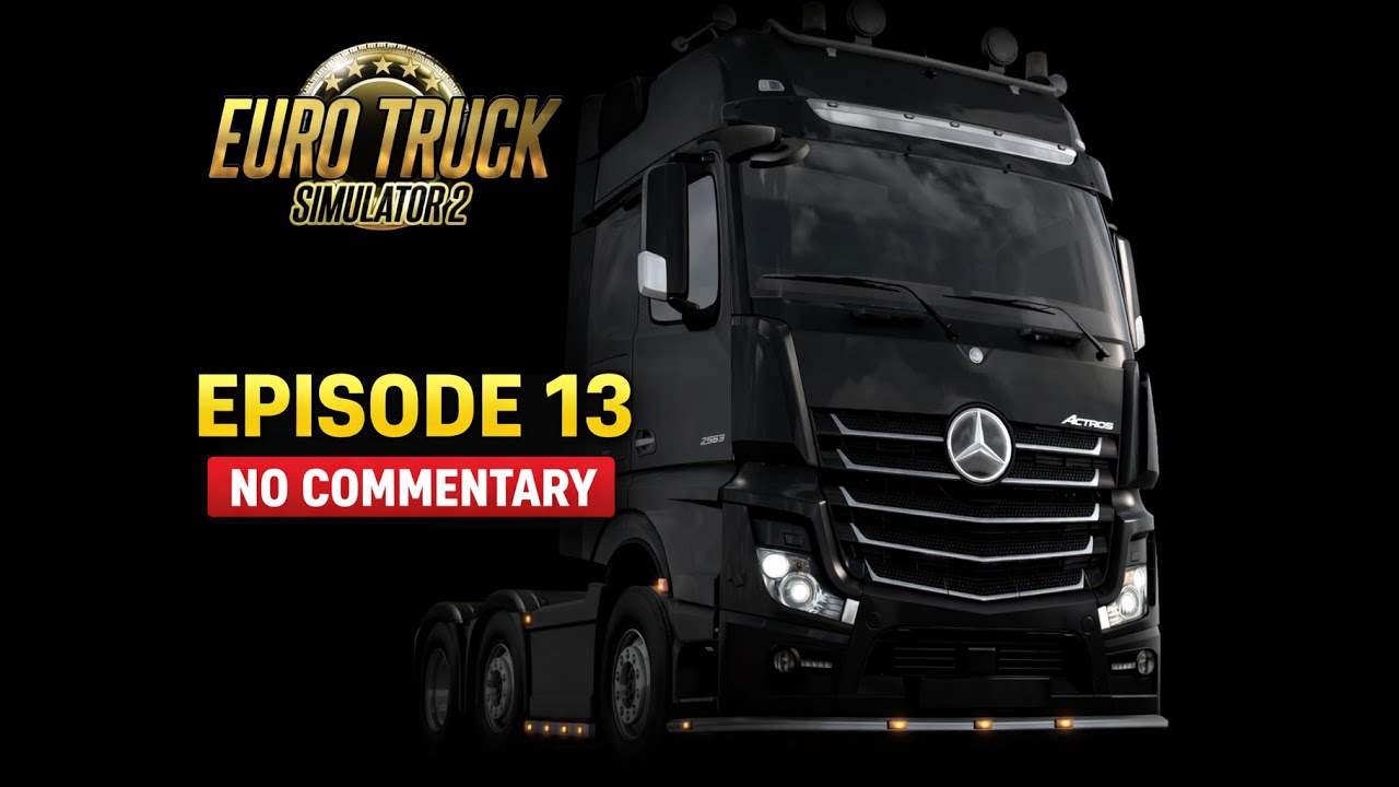 💥 A CAR HIT ME… AND I GOT FINED?! | Euro Truck Simulator 2 | NO COMMENTARY | - | Episode 13 |