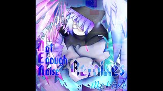NotEnoughNoise(DJKurara Remix) + 生演奏オーケストラによる『感情の摩天楼 ～ Cosmic-Mind』(Mashup)