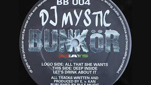 Dj Mystic - All That She Wants