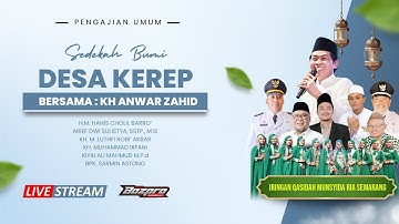 🔴LIVE PENGAJIAN AKBAR BERSAMA KH. ANWAR ZAHID - SEDEKAH BUMI 2025 DESA KEREP SULANG REMBANG