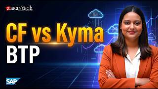 CF Environment, Kyma Environment | SAP BTP (Business Technology Platform) Training | ZaranTech