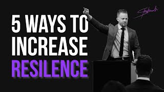 5 Ways To Increase Resilience