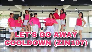 Zumba || Let’s Go Away - Jack Massic & Julia Ross || Zin107 || Cooldown
