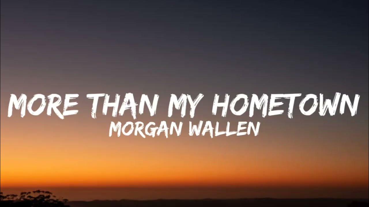Wallen More Than My Hometown (Lyrics) YouTube