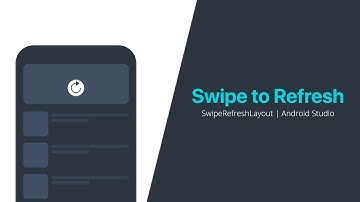 Swipe to Refresh Function | Android Studio