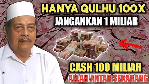 HANYA QULHU 100X‼️ Baca Diwaktu ini ✅ Jangankan 1 Miliar 100 Miliar Allah Kirim Langsung 