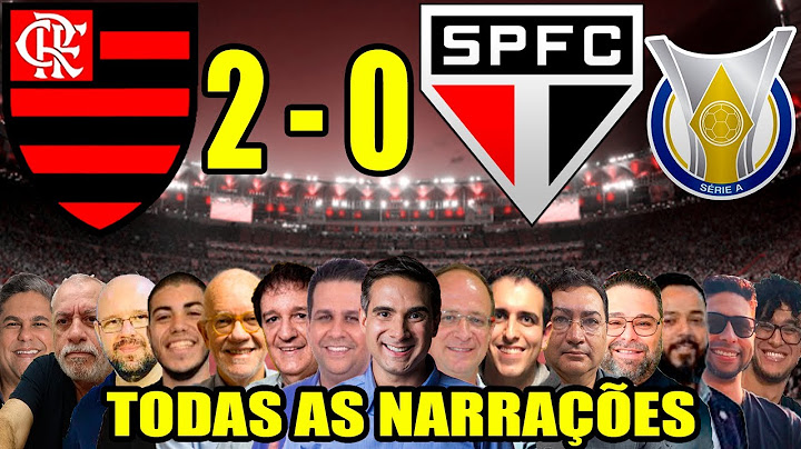 Todas as narrações - Flamengo 2 x 0 São Paulo | Brasileirão 2025