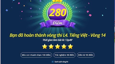 Làm bài thi Trạng Nguyên Tiếng Việt - Lớp 4 - Vòng 14