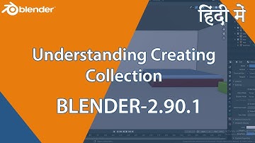 Blender | Understanding Creating Collection | 2.90.1| #Hindi, #Easy #blender