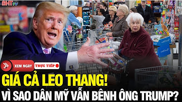 🔴Tin NÓNG Nước Mỹ: Giá cả leo thang, dân Mỹ vẫn bênh ông Trump – Vì sao chuyện này xảy ra?