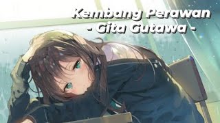Kembang Perawan - Gita Gutawa (Lirik)