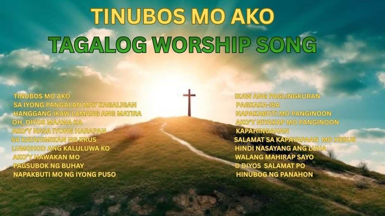 TAGALOG WORSHIP SONG I