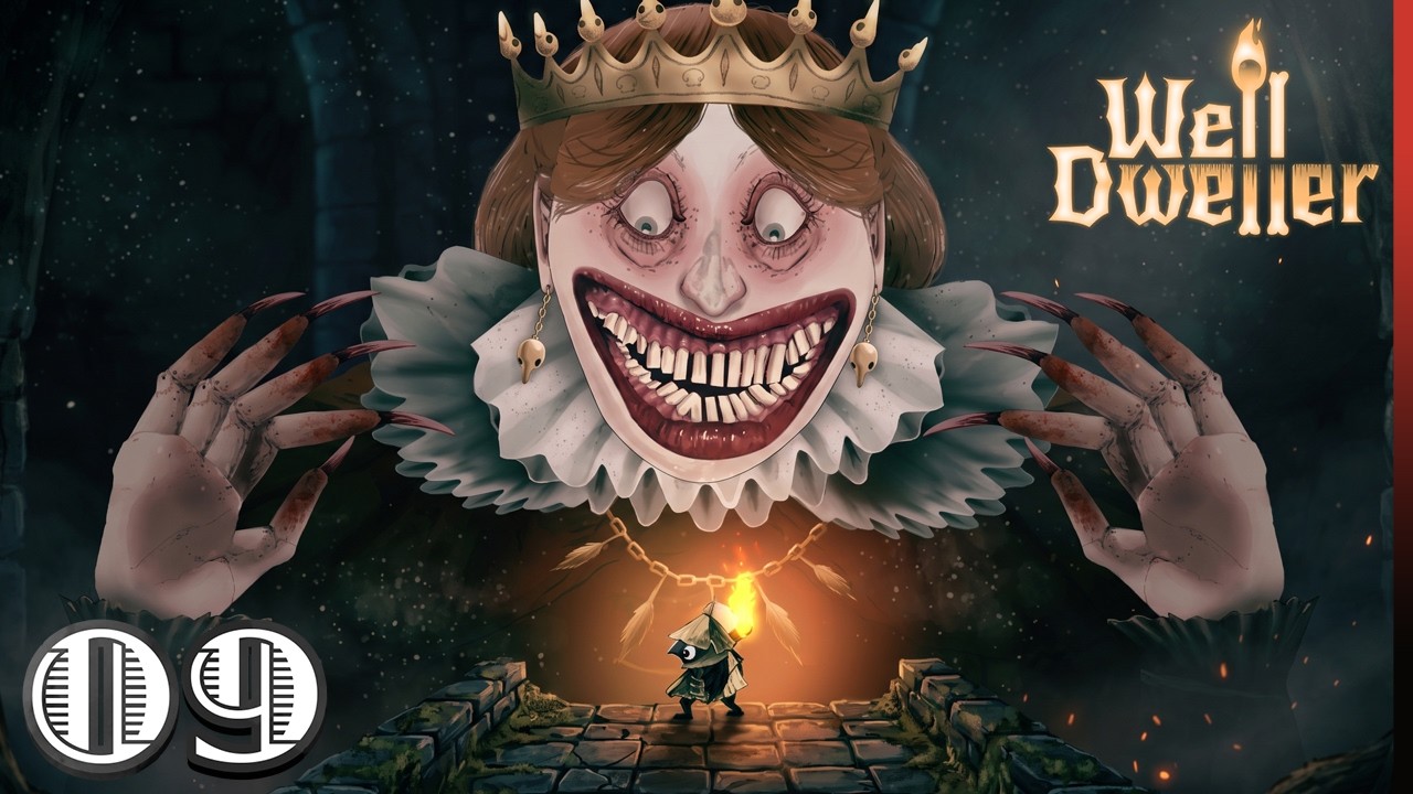 The Nasty Evil Queen | Well Dweller - Ep. 09