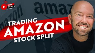 Amazon (AMZN) Stock Split - Trading Recap
