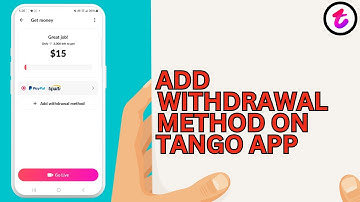 How to Add Withdrawal Method On Tango
