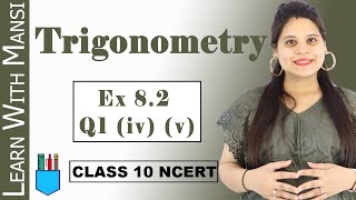 Class 10 Maths | Chapter 8 | Exercise 8.2 Q1 (iv) (v) | Trigonometry | NCERT