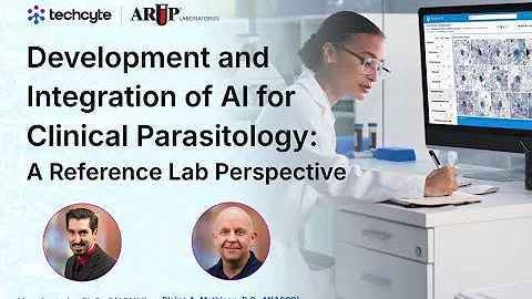 Ep. 4 - Development and Integration of AI for Clinical Parasitology: A Reference Lab Perspective