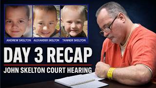 Witness: John Skelton said ‘I lost my boys’ on day sons were reported missing