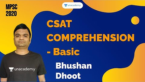 CSAT COMPREHENSION - Basic I Bhushan Dhoot I MPSC 2020
