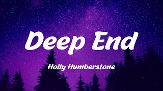 Holly Humberstone - Deep End (Lyrics)